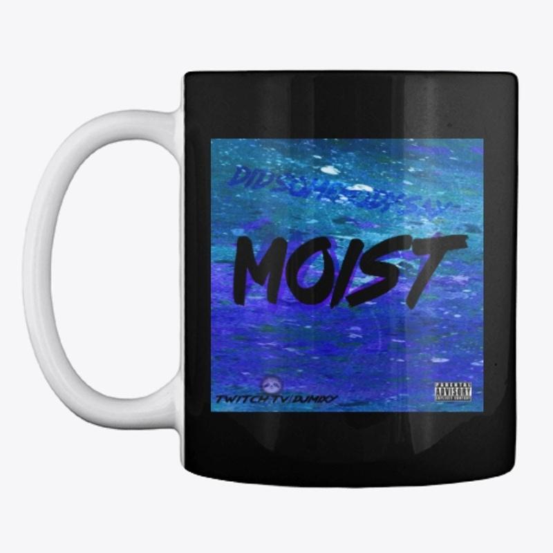 Moist