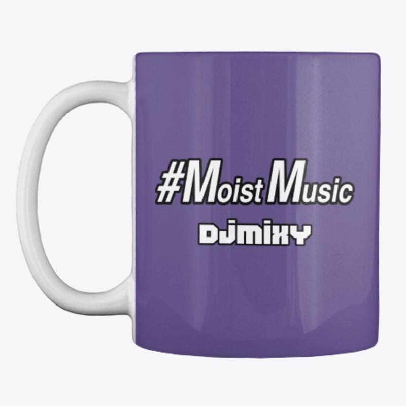 #moistmusic djmixy